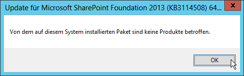 Update für Microsoft SharePoint Foundation 2013 (KB3114508) - Von dem auf diesem System installierten Paket sind keine Produkte betroffen.