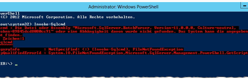 PowerShell - Invoke-Sqlcmd - Could not load file or assembly Microsoft.SqlServer.BatchParser - Die Datei oder Assembly Microsoft.SqlServer.BatchParser oder eine Abhängigkeit davon wurde nicht gefunden - Error